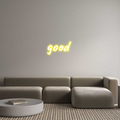 Custom Neon Sign: good