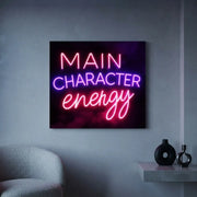 Main Character Energy Neon Sign