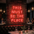 This Must Be the Place Neon Sign